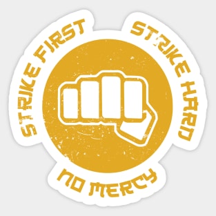 Strike First, No Mercy - DoJo Sticker